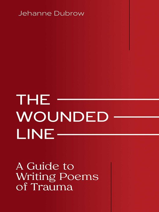 Title details for The Wounded Line by Jehanne Dubrow - Available